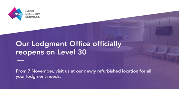 NSW LRS Lodgment Office reopens on Level 30